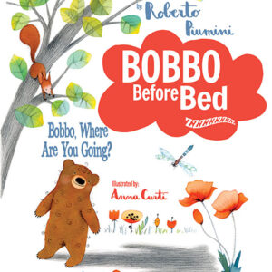 Bobbo, Where Are You Going? Bobbo Story Collection