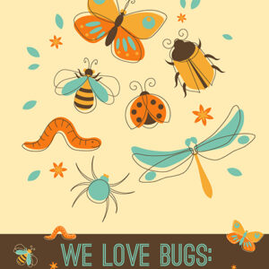 We Love Bugs Classic Poems for Children of All Ages