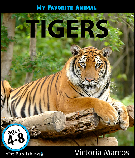 My Favorite Animal: Tigers - Xist Publishing