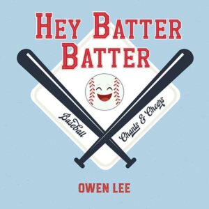Hey, Batter Batter! Baseball Chants & Cheers